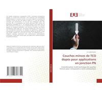 Couches minces de TCO dopés pour applications en jonction PN: Caractérisation multi-technique de couches minces pour composants à semi-conducteurs