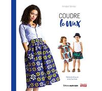 Coudre le wax: Avec patrons – Marie Claire powered by Imetec