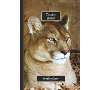 Cougar Weekly Diary 2026: A gorgeous Week View Planner (spread across 2 pages). It's an ideally sized (6"x9") mountain lion journal in a large print ... pages. Great gift for friends and family.