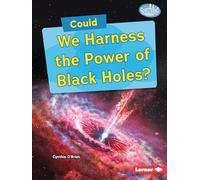 Could We Harness the Power of Black Holes?