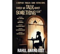 Could We Talk About Something Else?