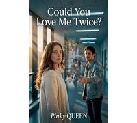 Could You Love Me Twice?