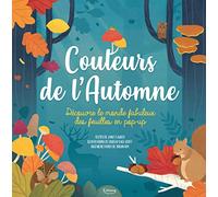 Couleurs de l'automne: Découvre le monde fabuleux des feuilles en pop-up