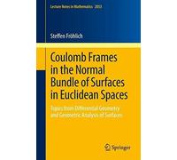 Coulomb Frames in the Normal Bundle of Surfaces in Euclidean Spaces: Topics from