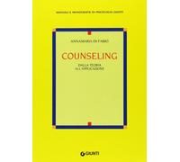 Counseling. Dalla teoria all'applicazione (Italian Edition)