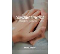 Counseling geriatrico. Una integrazione ospedaliera possibile