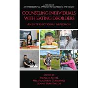 Counseling Individuals With Eating Disorders: An Intersectional Approach