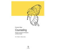 Counseling. Manuale di istruzione e formazione: la trama dei sape