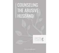 Counseling The Abusive Husband