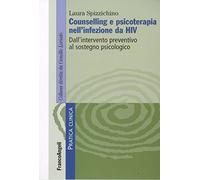 Counselling e psicoterapia nell'infezione da HIV. Dall'intervento preventivo al sostegno psicologico
