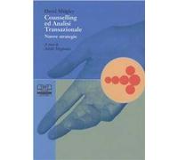Counselling ed analisi transazionale. Nuove strategie