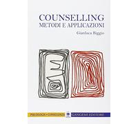 Counselling. Metodi e applicazioni