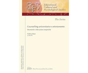 Counselling universitario e orientamento. Strumenti e rilevazioni empiriche