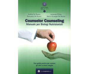 Counselor Counseling. Manuale per Biologi Nutrizionisti - [Longobardi]
