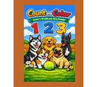 Count and Color: Learn 1-10 with your furry friends!