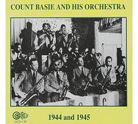 Count Basie and His Orchestra 1944 - 1945 (CD) Album