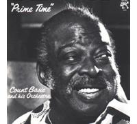 Count Basie and His Orchestra - Prime Time by Count Basie and His Orchestra (1992-05-13)
