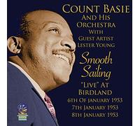 Count Basie and His Orchestra wit Smooth Sailing: Live at Birdland 6th - 8t (CD)