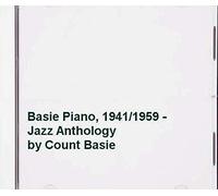 Count Basie - Basie Piano, 1941/1959 - Jazz Anthology