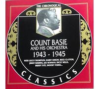 COUNT BASIE & HIS ORCHESTRA - Classics 1943-1945