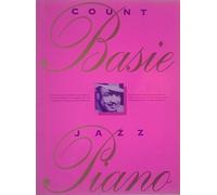 Count Basie jazz piano: [classic jazz tunes in authentic Count Basie style based on the original big-band recordings]