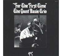 Count Basie Trio For the First Time (CD) Album