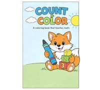 Count & Color: A Fun Math Coloring Book for Kids Ages 6-9