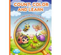 Count, Color, and Learn: Learn Numbers with Cute Bugs