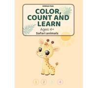Count, Color and Learn: Safari Animals