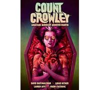 David Dastmalch Count Crowley Volume 2: Amateur Midnight Monster Hun (Tascabile)