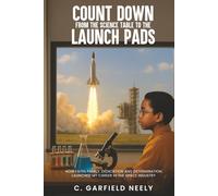 COUNT DOWN: How Faith, Family, Dedication, and Determination Launched My Career in the Space Industry