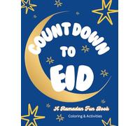 Count Down To Eid: A Ramadan Fun Book