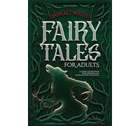 Count Fathom Dark & Twisted Fairy Tales for Adults (Tascabile)