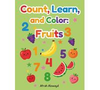 Count, Learn, and Colour: Fruit