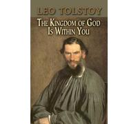 Count Leo Nikolayevich Tolstoy The Kingdom of God is within You (Tascabile)