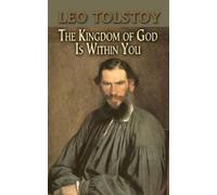 Count Leo Nikolayevich Tolstoy The Kingdom of God is within You (Tascabile)