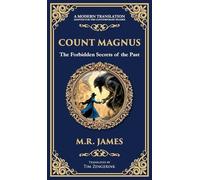 Count Magnus: A Gothic Horror Classic of Ancient Evil and Forbidden Curiosity (Deluxe Hardbound Edition): 315