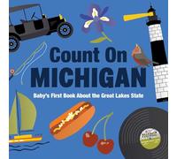 Count On Michigan: Baby's First Book About the Great Lakes State