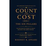 Count The Cost: The Six Pillars