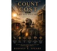 Count The Cost The Six Pillars: THE Restorative Work Of Christ: Building The Temple Within