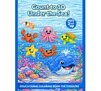 Count to 10 Under the Sea!: Educational Coloring Book for Toddlers