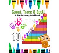 Count, Trace and Spell - A Fun Learning workbook: Number workbook with engaging activities for Kids Aged 2- 6