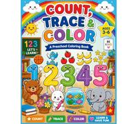 Count, Trace & Color: A Preschool Coloring Workbook