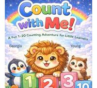Count With Me-A Fun 1-20 Counting Adventure for Little Learners