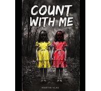 Count With Me: Uncover the Truth in Harrow’s End: A Dark Suspense Mystery