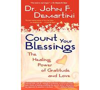 John F. DeMartini Count Your Blessings (Tascabile)