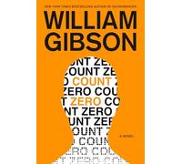 William Gibson Count Zero (Tascabile) Sprawl Trilogy