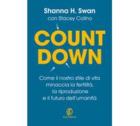 Libri Swan Shanna H. / Colino Stacey - Countdown. Come Il Nostro Stile Di Vita M