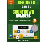 Countdown Numbers · Beginner Games · 2nd · Issue: Perfect for Kids and First-Time Solvers