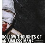 Countdown To Armageddon - Hollow Thoughts Of An Aimless Man